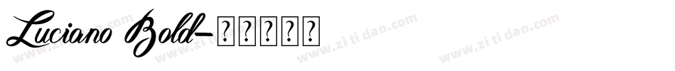 Luciano Bold字体转换